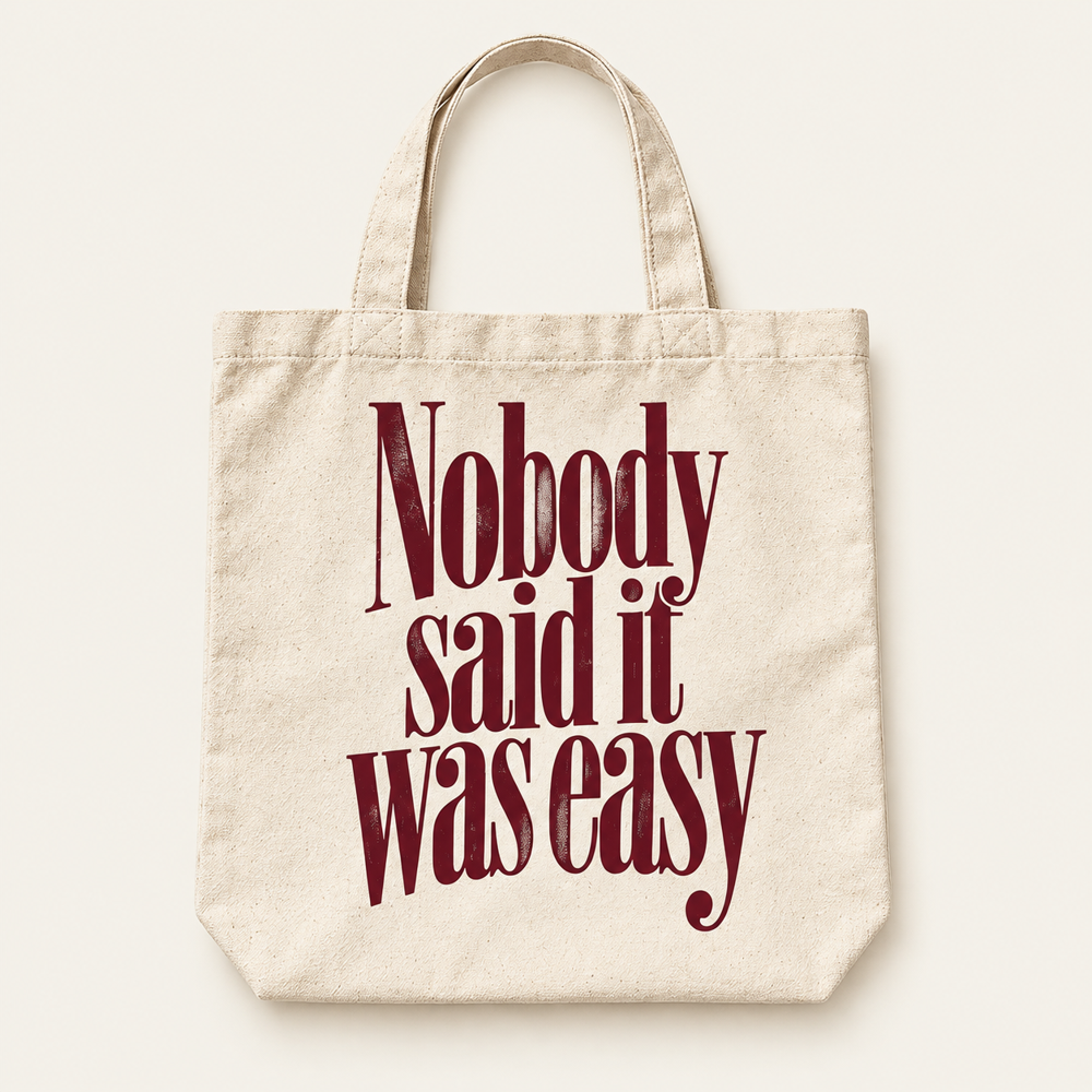 Nobody said it was easy