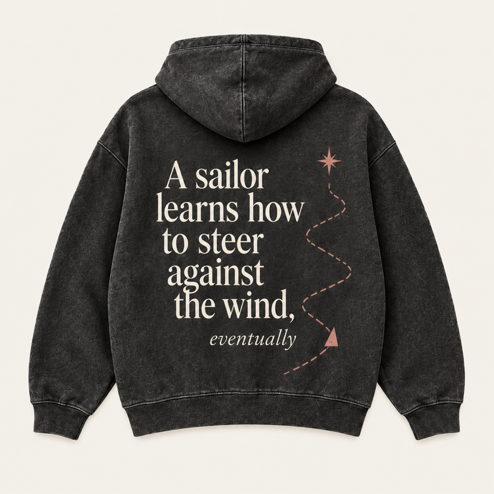 A sailor learns how to steer against the wind, eventually