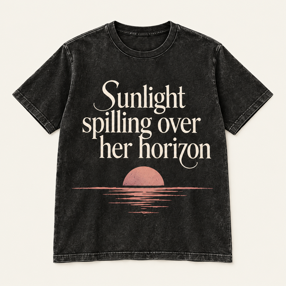 Sunlight spilling over her horizon
