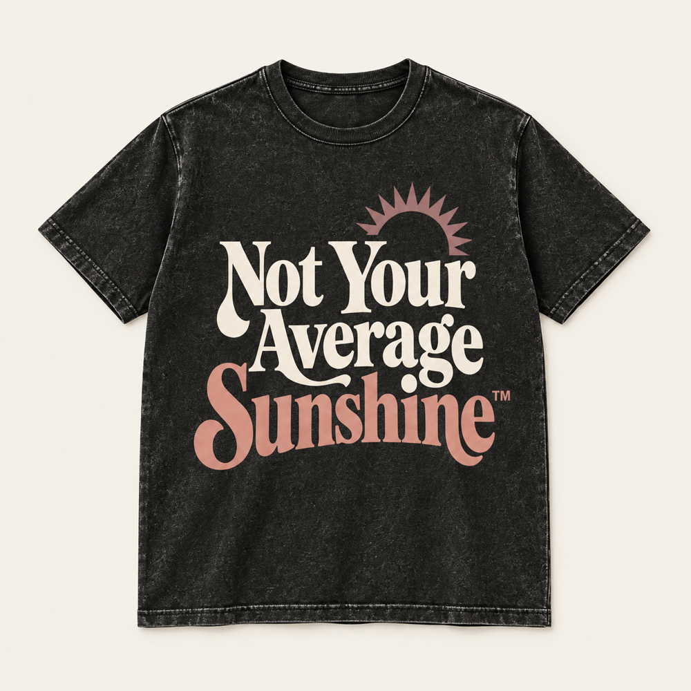 Not Your Average Sunshine charcoal t-shirt